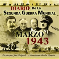 Diario_de_la_Segunda_Guerra_Mundial__Marzo_1943
